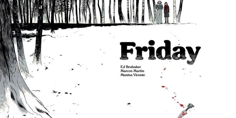 Comic Writer Ed Brubaker Launches Surprise Title ‘Friday’