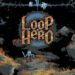 Loop Hero review: an unexpected parable about parenting