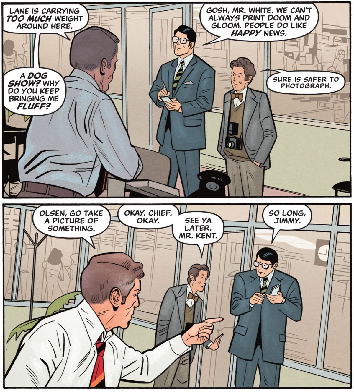 Perry White berates Clark Kent and Jimmy Olsen to carry more weight around the newsroom. “Gosh, Mr. White,” Clark says, “We can’t always print doom and gloom. People do like happy news.” in Superman ’78 #1 (2021).